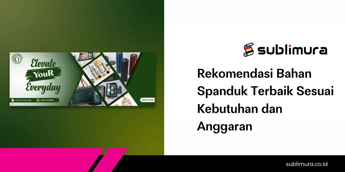 Rekomendasi Bahan Spanduk Terbaik Sesuai Kebutuhan dan Anggaran